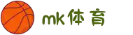 mk(体育科技有限公司)体育·官方网站"